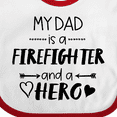 thumbnail image 4 of Inktastic My Dad is a Firefighter and a Hero Boys or Girls Baby Bib, 4 of 4