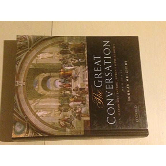 Pre-Owned The Great Conversation: A Historical Introduction to Philosophy (Hardcover) 0195397614 9780195397611