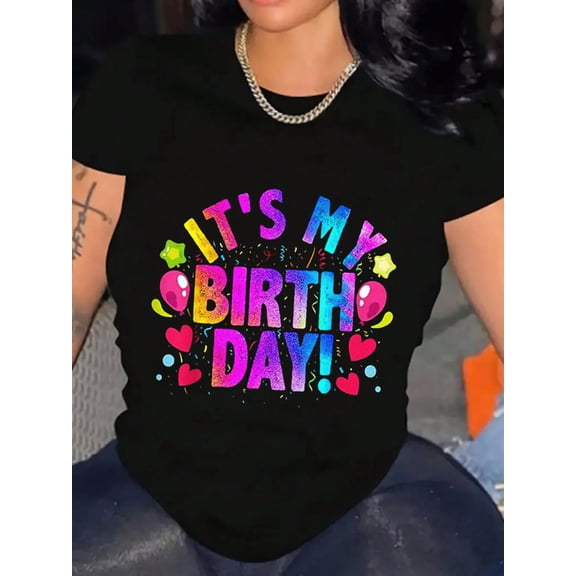 It's My Birthday Graphic Tee Women's T-Shirt Cotton Short Sleeve Crew Neck Top Casual Shirt