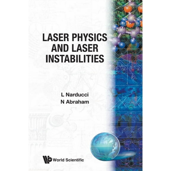 Laser Physics & Laser Instabilities, (Paperback)