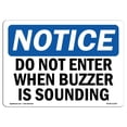 thumbnail image 1 of SignMission OS-NS-A-1218-L-11242 12 x 18 in. OSHA Notice Sign - Do Not Enter When Buzzer is Sounding, 1 of 1