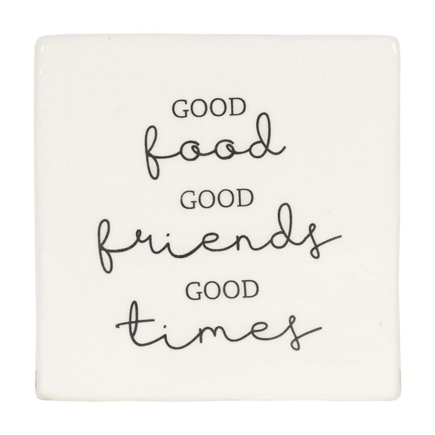 Linden “Good Food Good Friends Good Times” Porcelain Tabletop Square Art Plaque