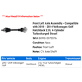 thumbnail image 2 of Front Left Axle Assembly - Compatible with 2010 - 2014 Volkswagen Golf Hatchback 2.0L 4-Cylinder Turbocharged Diesel 2011 2012 2013, 2 of 2