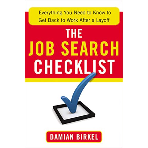 Pre-Owned The Job Search Checklist: Everything You Need to Know to Get Back to Work After a Layoff Paperback
