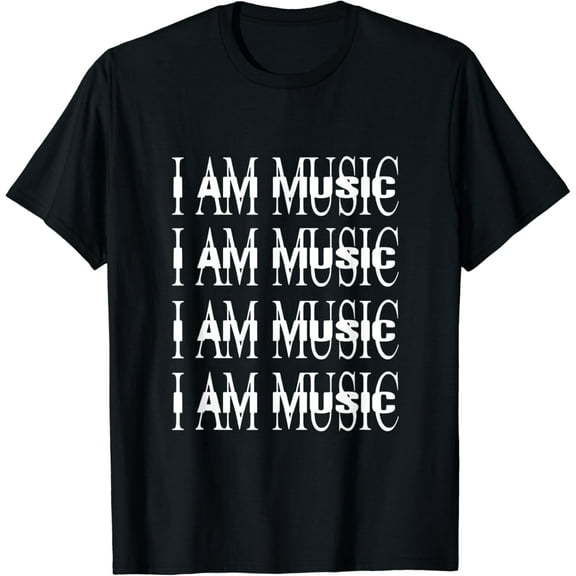 I AM MUSIC RAP TRAP HIP HOP RAGE T-Shirt mens t shirt,black,women,funny,misfits,men,journey,t-shirt