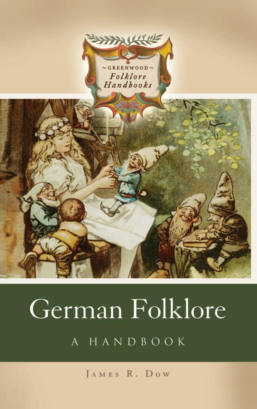 Greenwood Folklore Handbooks German Folklore A Handbook (Hardcover)