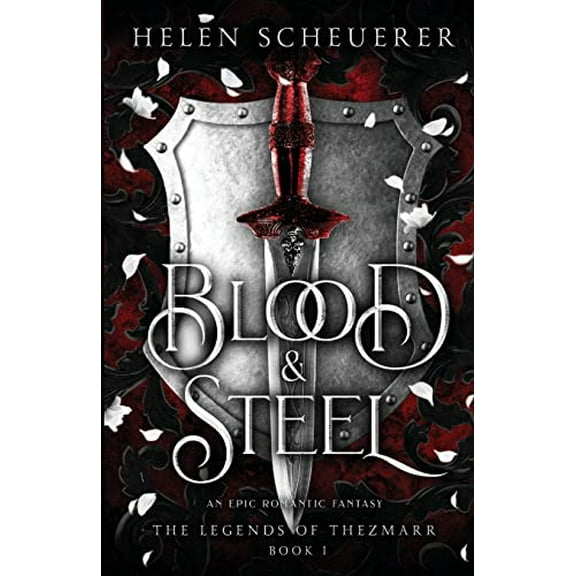Pre-Owned Blood & Steel: An epic romantic fantasy (Paperback) by Helen Scheuerer