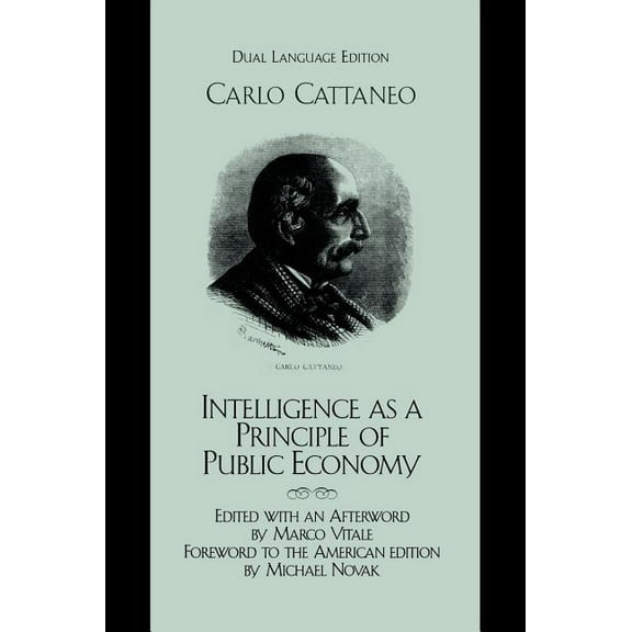 Studies in Ethics and Economics Intelligence as a Principle of Public Economy: Del pensiero come principio d'economia publica, (Hardcover)