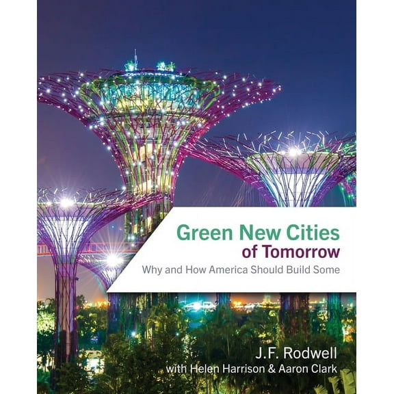 Green New Cities of Tomorrow, (Paperback)