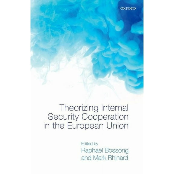 Theorizing Internal Security in the European Union, (Hardcover)
