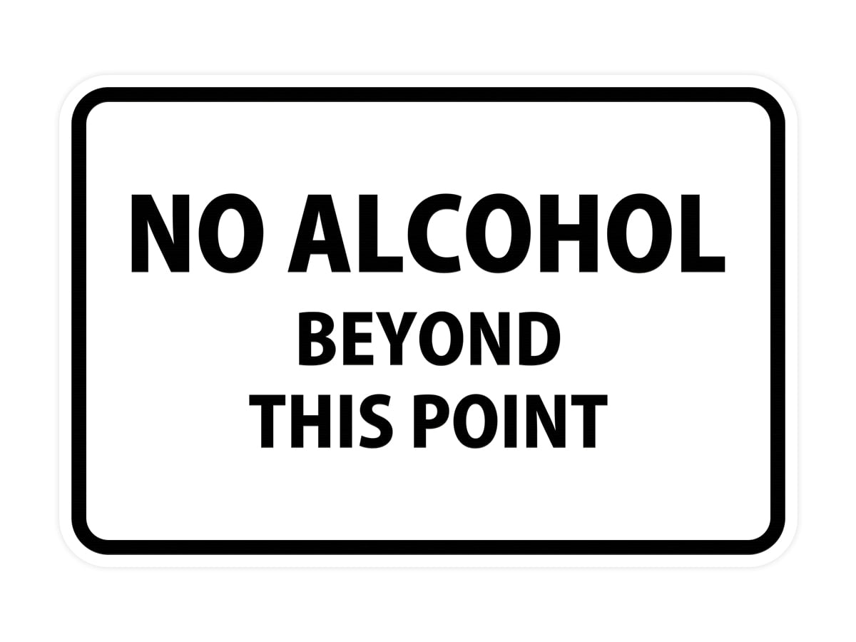 Classic Framed No Alcohol Beyond This Point Sign (White) - Medium ...