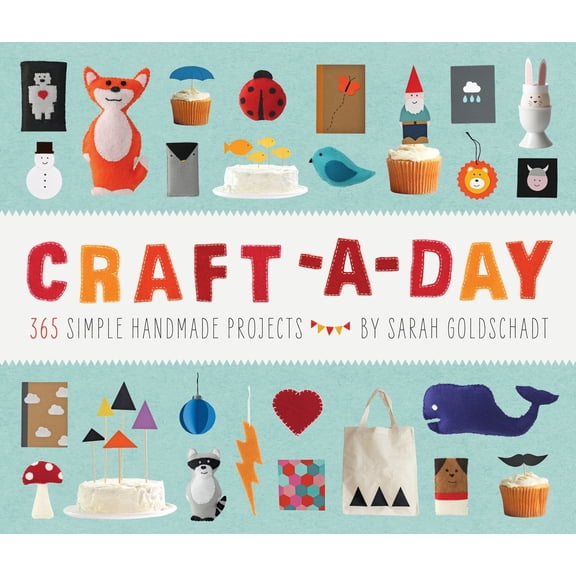 Pre-Owned Craft-A-Day: 365 Simple Handmade Projects (Hardcover) 1594745951 9781594745959