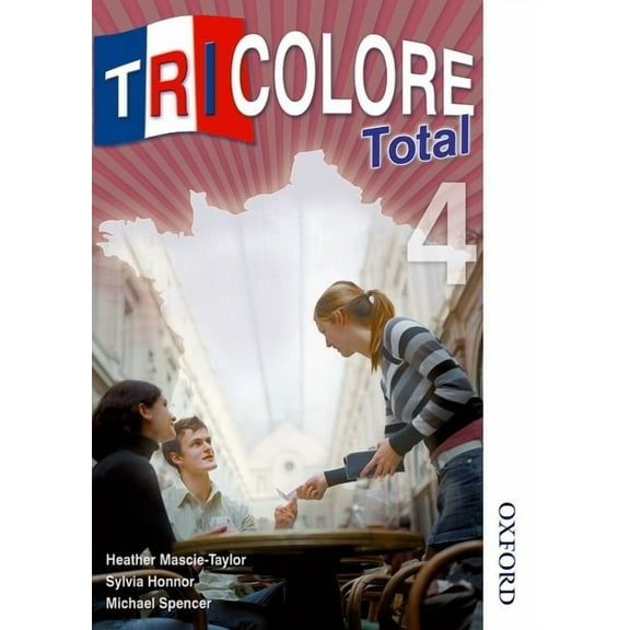Tricolore Total 4 Student Book, (Paperback)