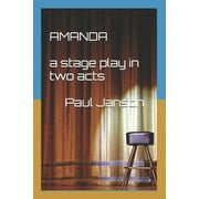 Amanda: a stage play in two acts (Paperback)