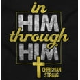 thumbnail image 2 of In Him Through Him Christian Cross Hoodie Sweatshirt Women Men Brisco Brands S, 2 of 6