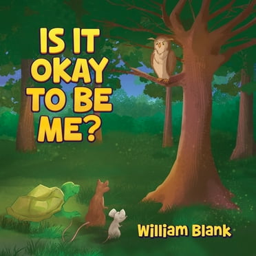 Is It Okay to Be Me?, (Paperback)