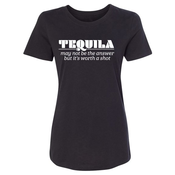 Tequila May Not Be The Answer Womens crewneck tee