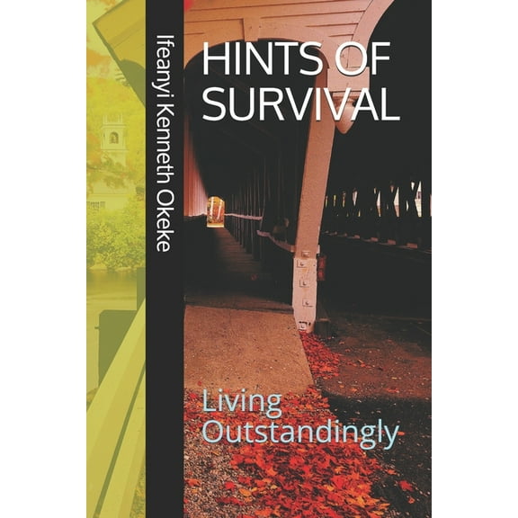 Hints of Survival: Living Outstandingly, (Paperback)