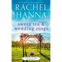 Sweet Tea B&b Sweet Tea & Wedding Rings, Book 4, (Paperback)