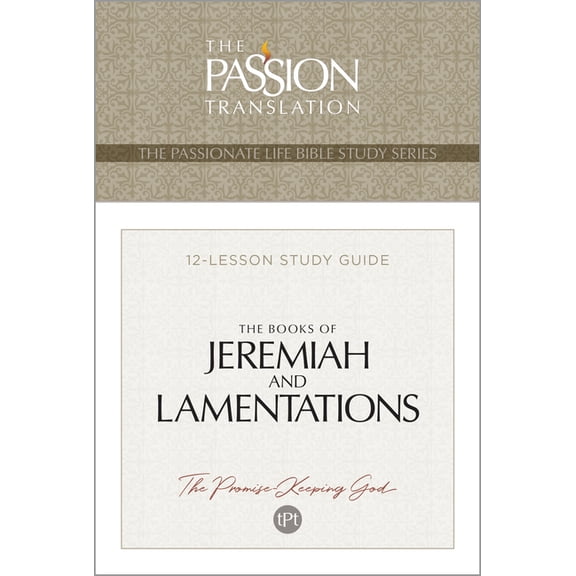 Tpt the Books of Jeremiah and Lamentations: 12-Lesson Study Guide, (Paperback)