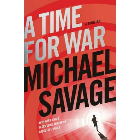 A Time for War A Thriller by Michael Savage