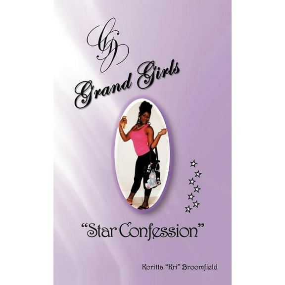 Grand Girls: A Star Confession, (Paperback)