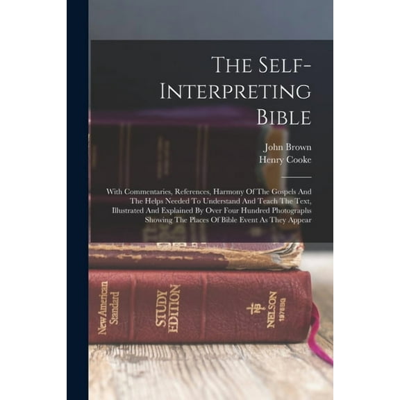 The Self-interpreting Bible, (Paperback)
