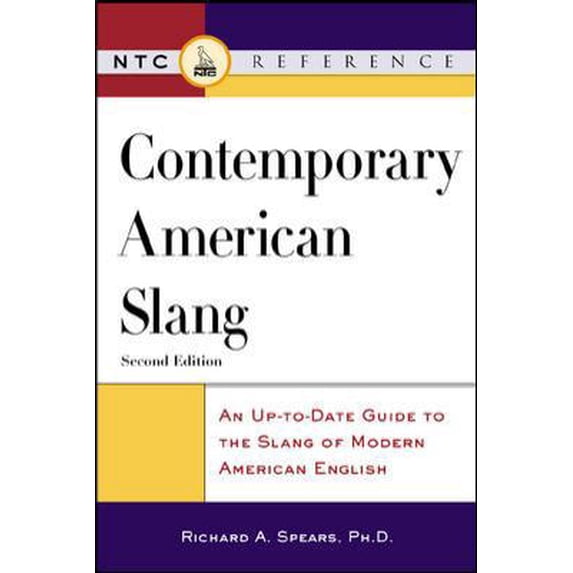 Pre-Owned Contemporary American Slang : An Up-to-Date Guide to the Slang of Modern American English (Paperback) 0844202975 9780844202976