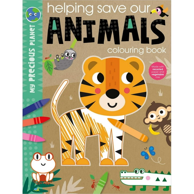 My Precious Planet Helping save our animals colouring book