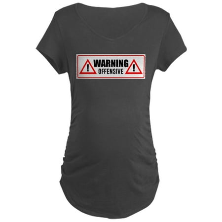 

CafePress - Warning Offensive - Maternity Dark T-Shirt