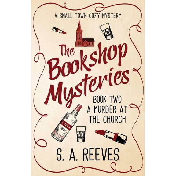The Bookshop Mysteries The Bookshop Mysteries: A Murder at the Church: A Small Town Cozy, Book 2, (Paperback)