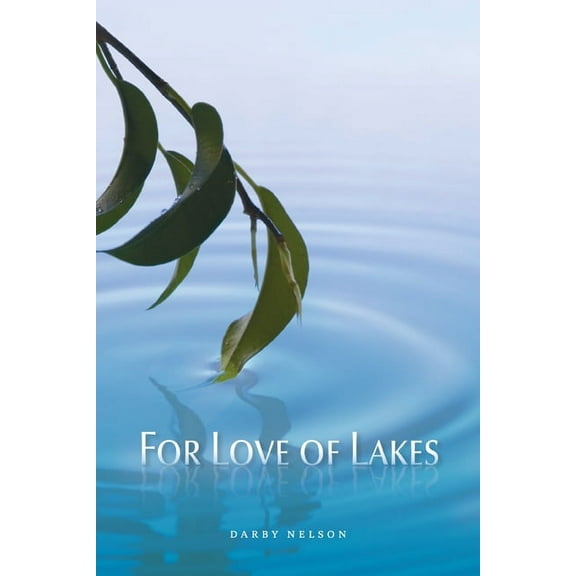 For Love of Lakes (Paperback)
