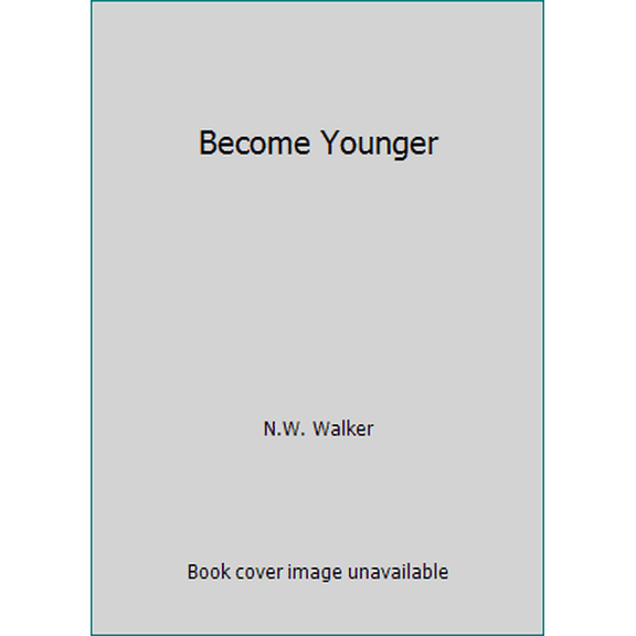 Pre-Owned Become Younger (Hardcover) 0497195313 9780497195311