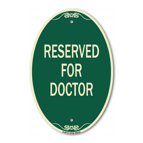 SignMission Designer Oval Series Sign - Reserved for Doctor | Green & Tan 12" X 18" Heavy-Gauge Aluminum Architectural Sign | Commercial Grade | Made in the USA