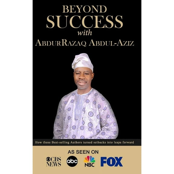 Beyond Success with AbdurRazaq Abdul-Aziz (Paperback)