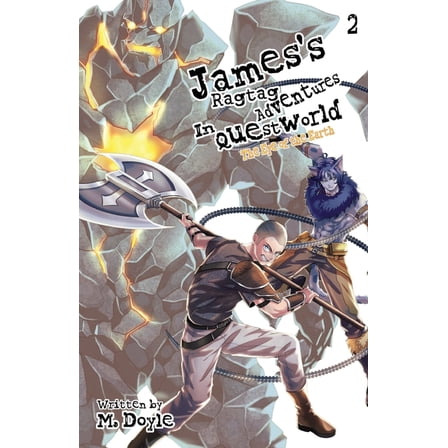 James's Ragtag Adventures in Questworld: Vol. 2, The Eye of the Earth (Light Novel), (Paperback)