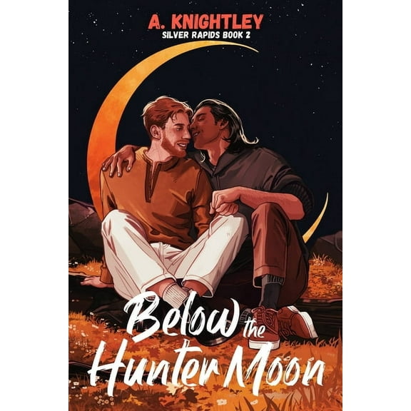 Silver Rapids Below the Hunter Moon, Book 2, (Paperback)