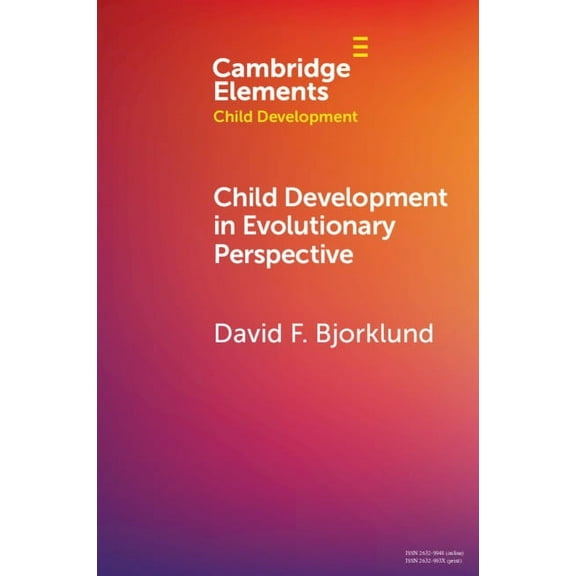 Elements in Child Development Child Development in Evolutionary Perspective, (Paperback)
