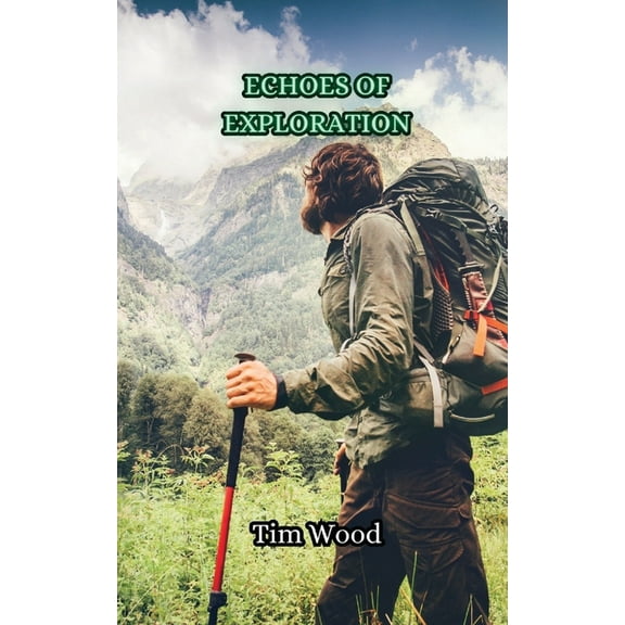 Echoes of Exploration, (Paperback)