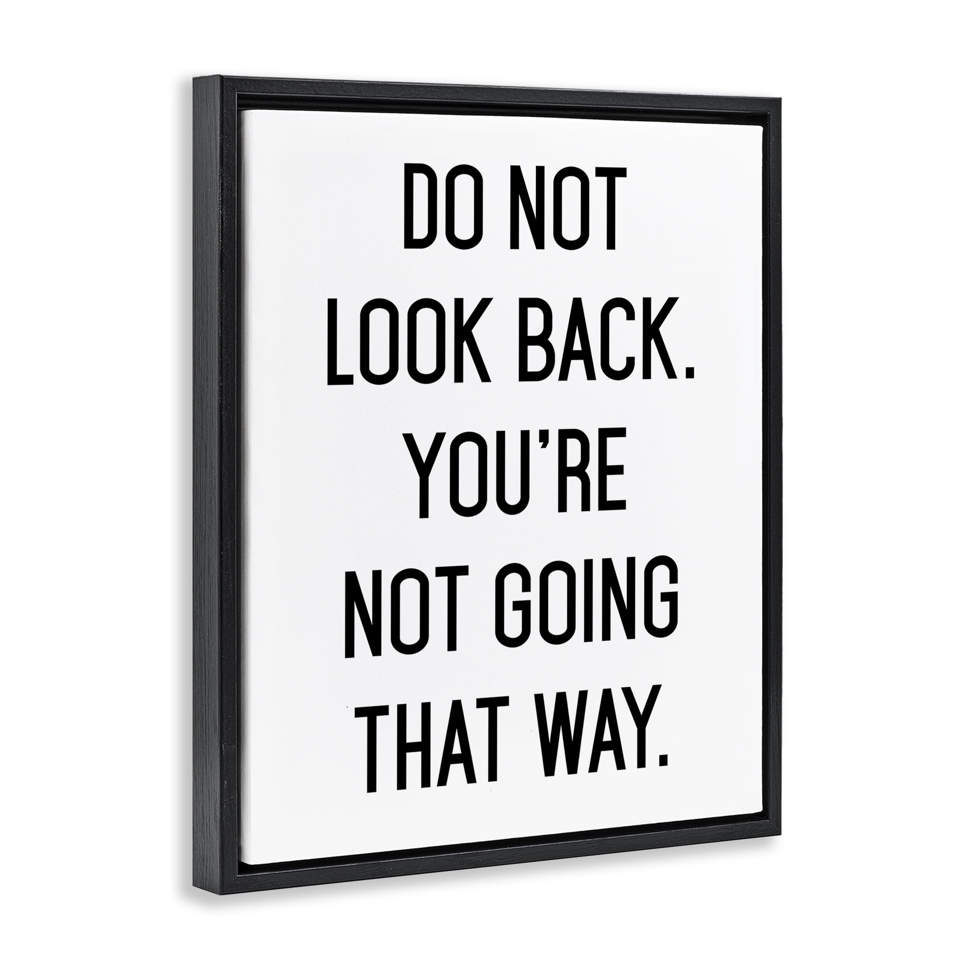 Don't Look Back Motivational Black Framed Floater Canvas Wall Art, design by Lettered and Lined