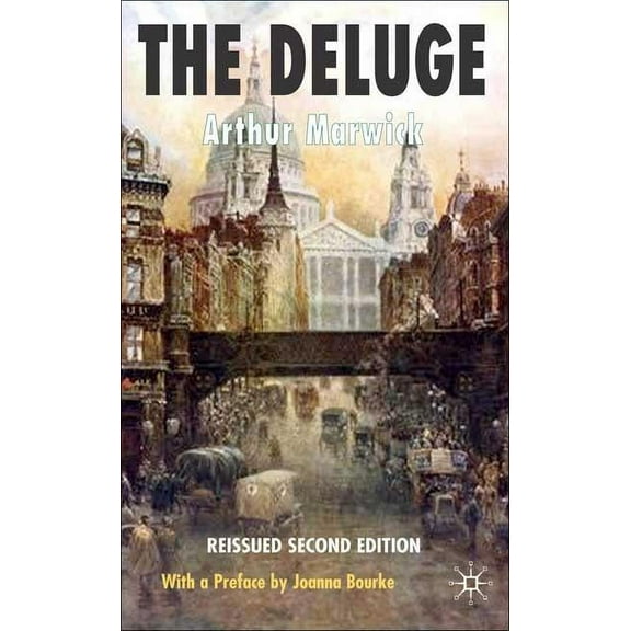 The Deluge: British Society and the First World War, (Paperback)