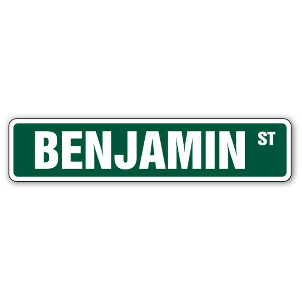 BENJAMIN Street Sign Childrens Name Room Sign Indoor/Outdoor 24