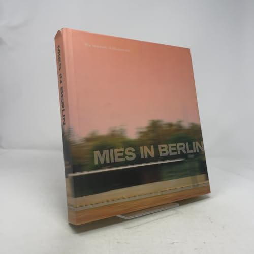 Pre-Owned Mies van der Rohe: Mies In Berlin (Hardcover) 0870700189 9780870700187