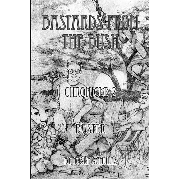 Bastards from the Bush: Bastards From The Bush: Chronicle 2 (Paperback)