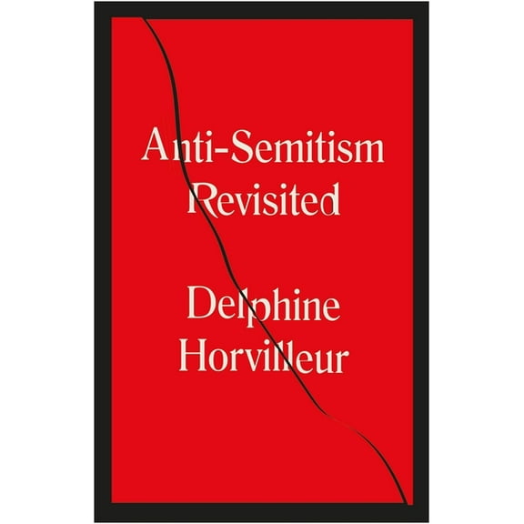 Anti-Semitism Revisited: How the Rabbis Made Sense of Hatred, (Paperback)