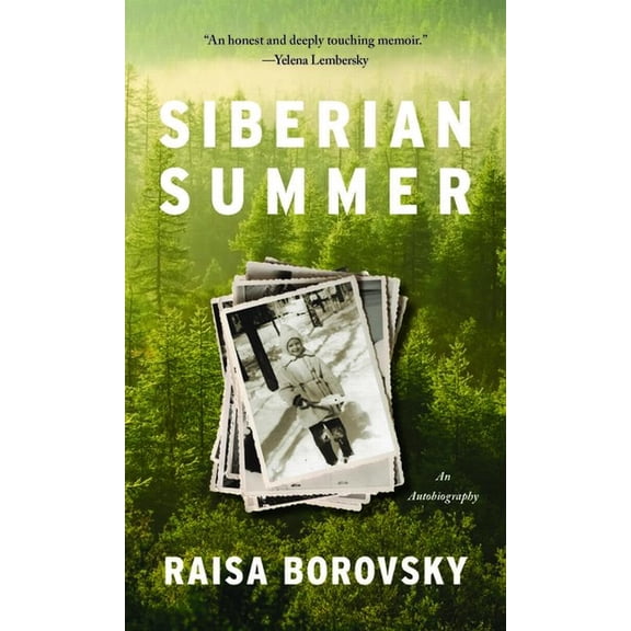Siberian Summer: An Autobiography, (Hardcover)