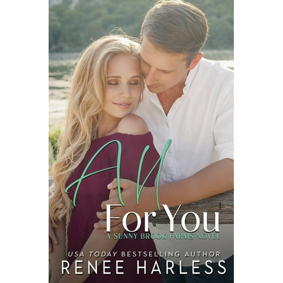 Sunny Brook Farms All For You, Book 4, (Paperback)