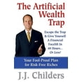 thumbnail image 2 of Real Wealth Without Risk: Escape the "Artificial Wealth Trap" in 48 Hours...or Less!, 2 of 2
