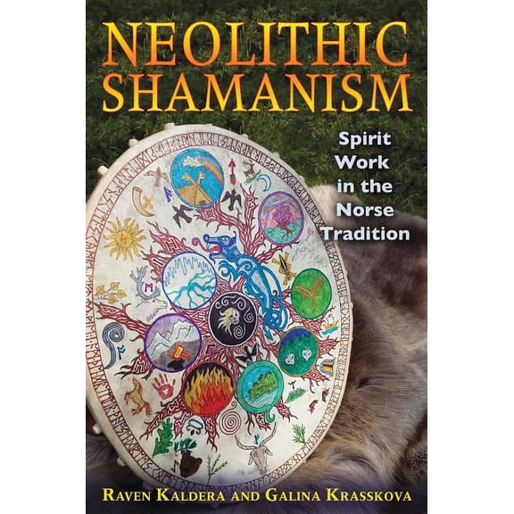 Neolithic Shamanism: Spirit Work in the Norse Tradition, (Paperback)