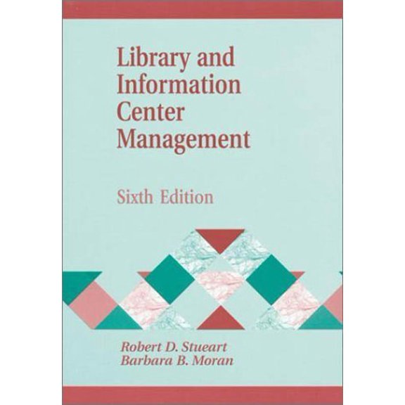 Pre-Owned Library and Information Center Management (Library and Information Science Text Series) (Paperback) 1563089904 9781563089909
